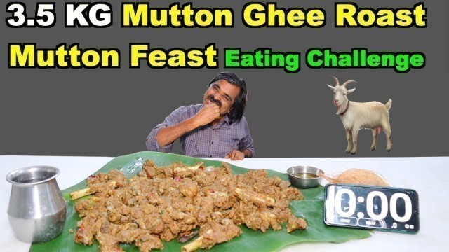 '3.5 KG Mutton Ghee Roast (Mutton Feast) Eating Challenge | Food Challenge India | Saapattu Raman |'