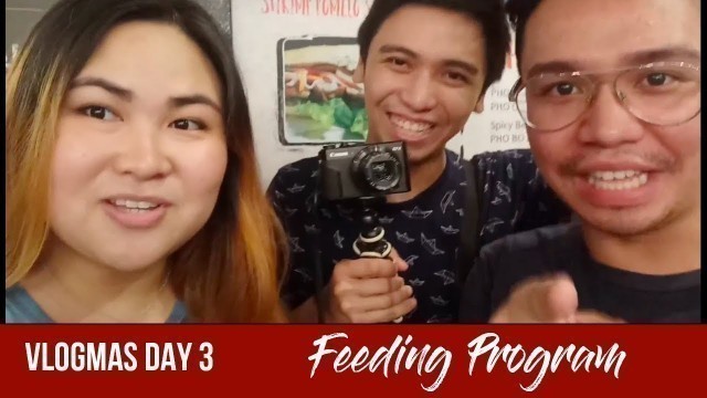 'Vlogmas 2017 Day 3 - Feeding Program ni Alyssa Tuangco at 150 Maginhawa Food Park'