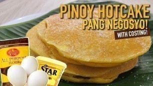 'Easy Pinoy Hotcake Recipe | Pang Negosyo (With Costing) | Sarap Food Channel'