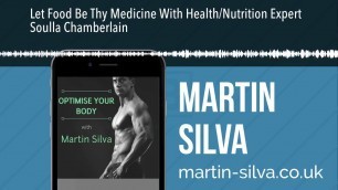 'Let Food Be Thy Medicine With Health/Nutrition Expert Soulla Chamberlain'