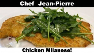 'My Favourite Chicken Recipe, Chicken Milanese - Chef Jean-Pierre'