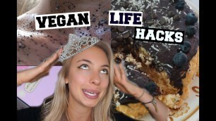 '10 VEGAN LIFE HACKS!'