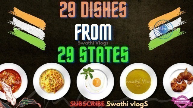 '29 States Famous Food Name List | Most Famous Indian Food Recipes State Wise | 29 States 29 Dishes'