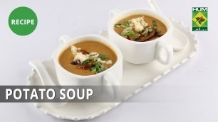 'Potato Soup Recipe | Food Diaries |  Zarnak Sidhwa | Appetizer'