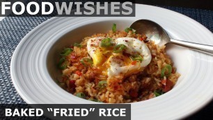 'Baked \"Fried\" Rice - Easy Fried Rice in the Oven - Food Wishes'