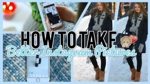 'How To Take BETTER Instagram Pictures | Erin Bakke'