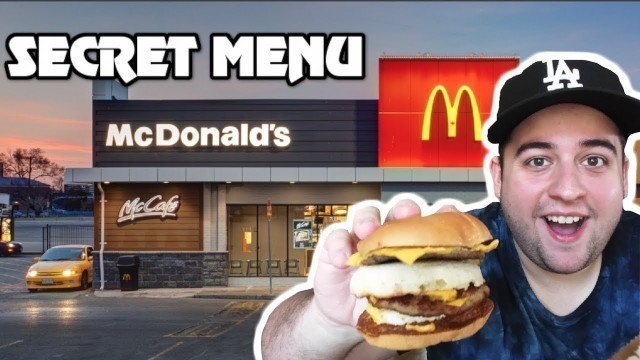 'MCDONALDS SECRET MENU HACK!! (YOU NEED TO TRY)'