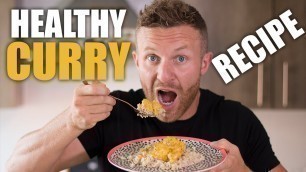 'Super Easy Healthy Curry Recipe - Food Prep'