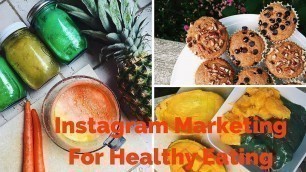 'Instagram Marketing for Healthy Eating'