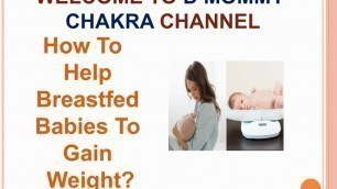 'How To Help Breastfed Babies To Gain Weight?'