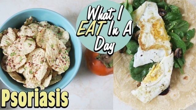 WHAT I EAT IN A DAY | Psoriasis | Alkaline Diet