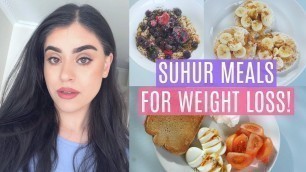 'Healthy Ramadan Meals for Suhur | Quick and Easy Iftar Recipes for Weight Loss'