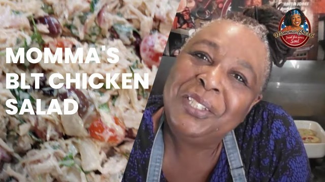 'Momma\'s Homemade BLT Chicken Salad (The Best)!'