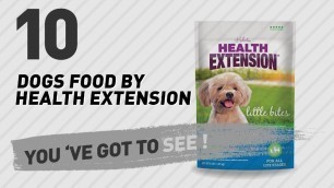 'Dogs Food By Health Extension // Top 10 Most Popular'