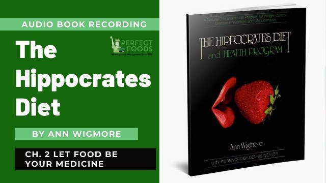 'Audio Recording Hippocrates Diet Ch  2 Let Food Be Your Medicine'