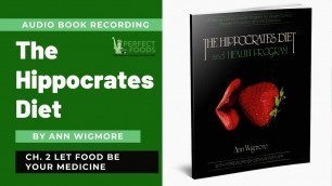 'Audio Recording Hippocrates Diet Ch  2 Let Food Be Your Medicine'