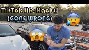 'Testing TikTok LIFE HACKS...(GONE WRONG)'