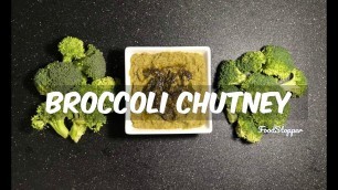 'Broccoli Chutney Recipe | Indian Food | Broccoli Recipe | Easy Recipes | Veg Recipe | Chutney Recipe'