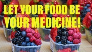 'Let Your Food Be Your Medicine! | ZAR.INK'