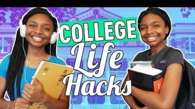 'College Life Hacks | Deja and Di-V'