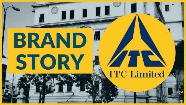 'ITC - The Brand Story'