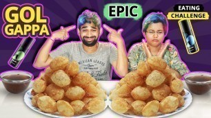 'EPIC GOLGAPPA EATING CHALLENGE | Epic Panipuri/Golgappa Eating Competition | Food Challenge India'