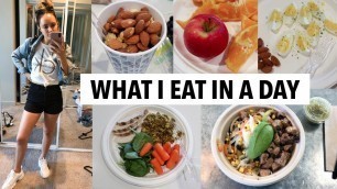 'WHAT I EAT IN A DAY 2018 (healthy, no cooking, quick meal ideas)'