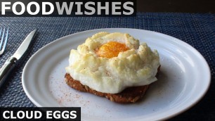 'Cloud Eggs - Food Wishes'