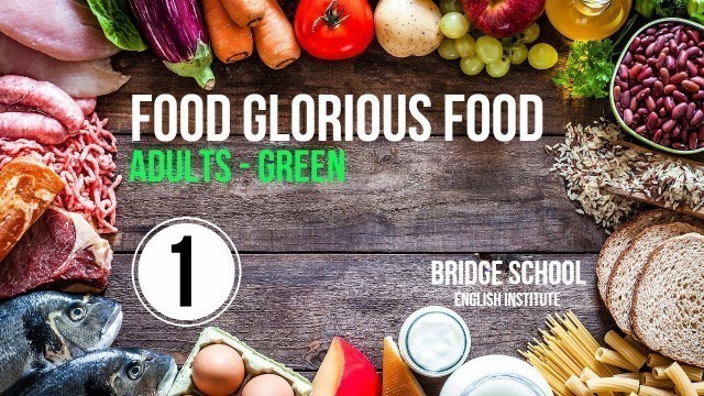 'Food Glorious Food - Adults Green - Bridge School 2020 - VIVI'