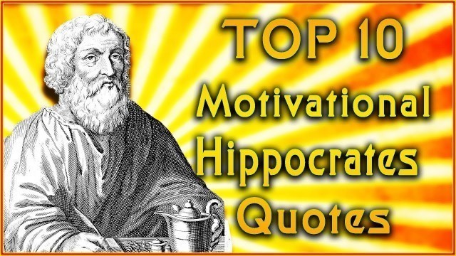 'Top 10 Hippocrates Quotes | Food Medicine Quotes | Inspirational Quotes'