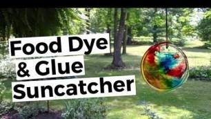 'Food Dye & Glue Suncatchers'