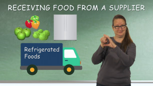 'ASL Food Safety Video [Part 3 of 5] Receiving & Storing'