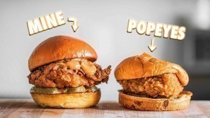 'Making The Popeyes Chicken Sandwich At Home, But Better'