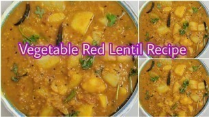 'Very Tasty And Healthy Vegetable Red Lentil Recipe | Easy Food Channel By Khadija'