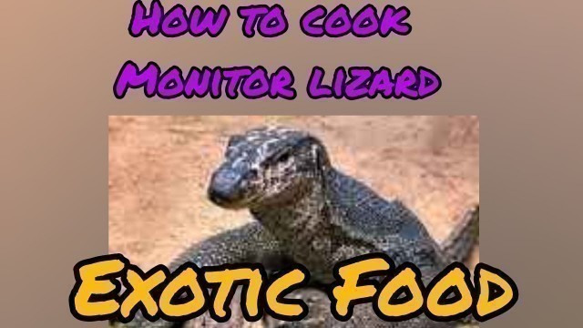 'HOW TO COOK LIZARD'