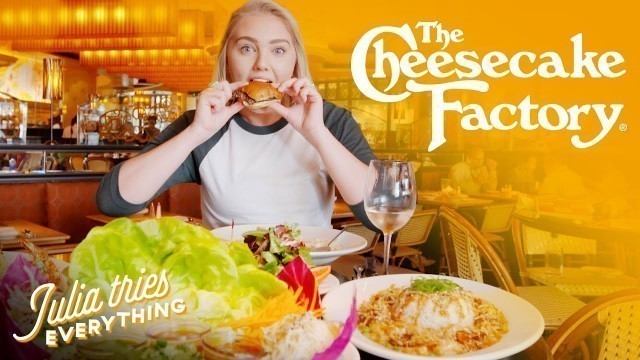 'Trying 40 Of The Most Popular Dishes From The Cheesecake Factory Menu | Delish'