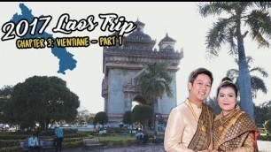 '2017 Laos Trip - Chapter 3: We Got Our Pictures Made in Vientiane'