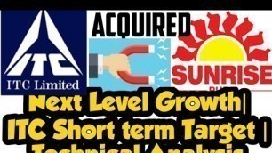 'ITC Acquisition Sunrise Foods | Short Term Target | Technical Analysis |26- May-2020'