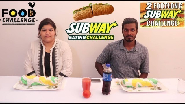 '2 FOOTLONG SUBWAY EATING CHALLENGE | SUBWAY FOOD CHALLENGE IN TAMIL'