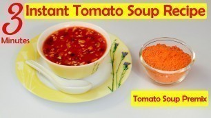 'Tomato Soup Knorr Easy Homemade Food Premix Dinner Recipe In 3 Minutes By Manisha Bharani'