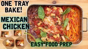 'Healthy one tray bake - Easy Mexican chicken food prep'