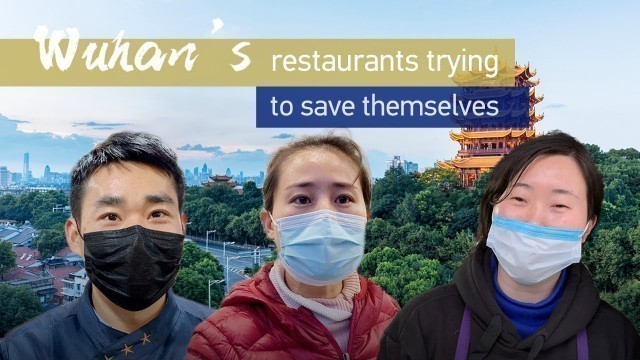 'Wuhan\'s restaurants trying to save themselves'