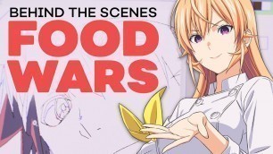 'Behind The Scenes of FOOD WARS | The Making of an Anime'