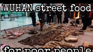 'Wuhan street food for poor people'