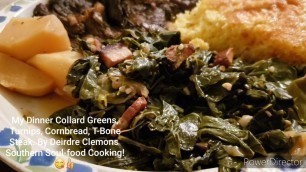 'Southern Collard Greens | Soul-food Cookin\' By #DeirdreClemons | Southern Cooking Eating My Dinner'