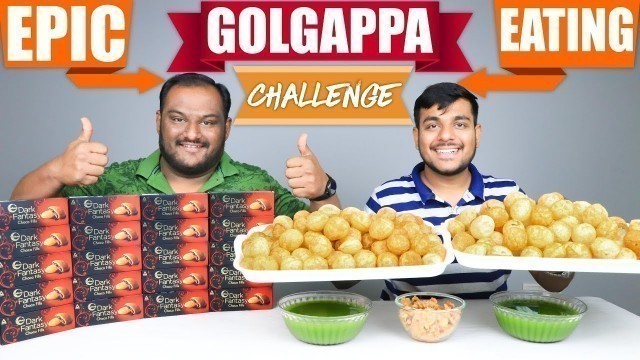 'EPIC GOLGAPPA / PANI PURI EATING CHALLENGE | Golgappa Eating Competition | Food Challenge'