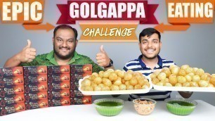 'EPIC GOLGAPPA / PANI PURI EATING CHALLENGE | Golgappa Eating Competition | Food Challenge'