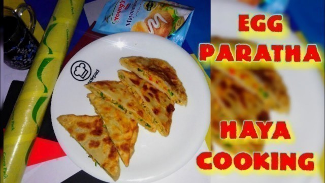 'how to make egg paratha | Haya Cooking | pakistani food channel'