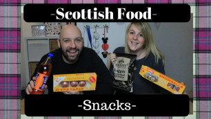 'Scottish food | Snacks'