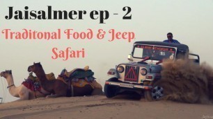 'EP 7 Jaisalmer Traditional food  | Desert safari on Jeep'